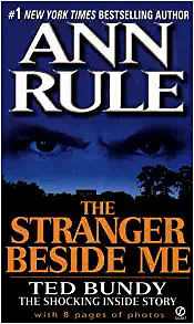 The Stranger Beside Me by Ann Rule