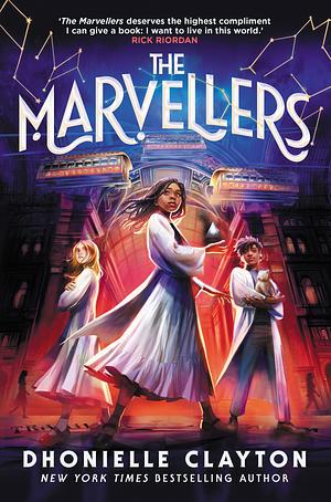 The Marvellers by Dhonielle Clayton