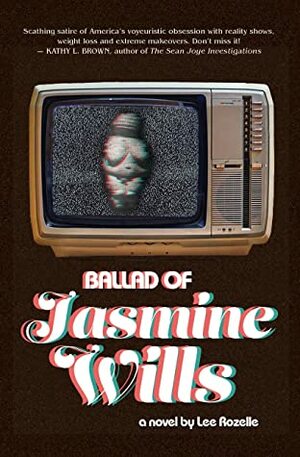 Ballad of Jasmine Wills by Lee Rozelle