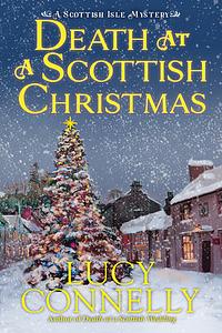 Death at a Scottish Christmas by Lucy Connelly