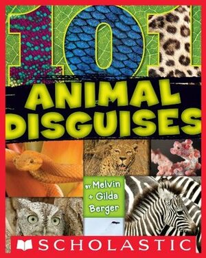 101 Hidden Animals by Gilda Berger, Melvin A. Berger