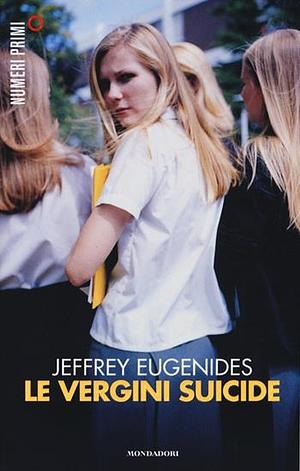 Le vergini suicide by Jeffrey Eugenides