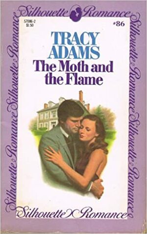 The Moth and the Flame by Tracy Adams