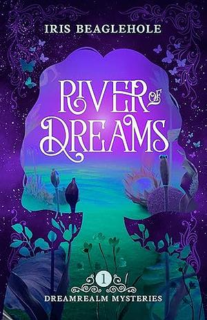 River of Dreams by Iris Beaglehole