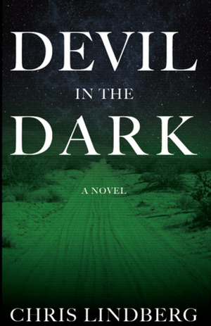 Devil in the Dark by Chris Lindberg