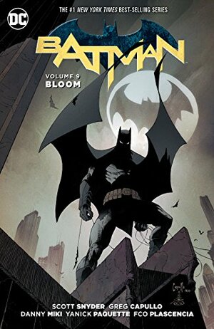 Batman, Volume 9: Bloom by Scott Snyder