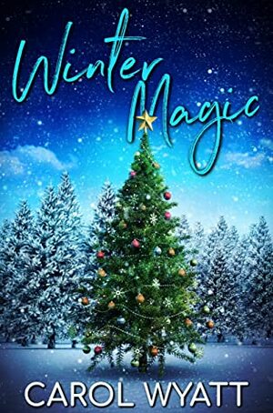 Winter Magic by Carol Wyatt