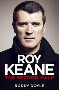 The Second Half by Roy Keane