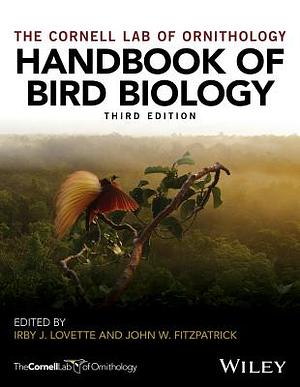 Handbook of Bird Biology by Irby J. Lovette, John Fitzpatrick