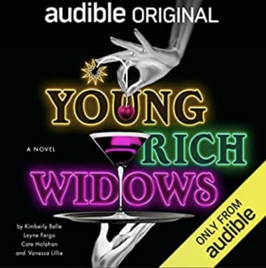 Young Rich Widows by Cate Holahan, Kimberly Belle, Vanessa Lillie, Layne Fargo