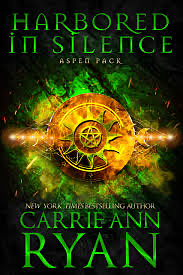 Harbored in Silence by Carrie Ann Ryan