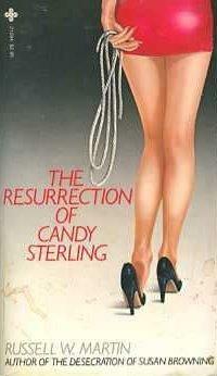 The Resurrection of Candy Sterling by Russ Martin