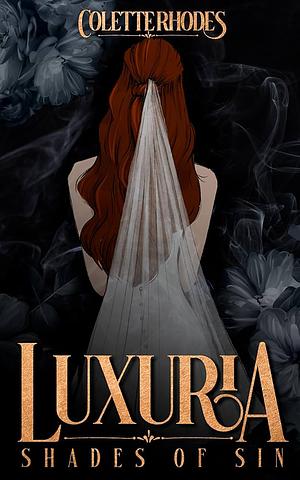 Luxuria by Colette Rhodes