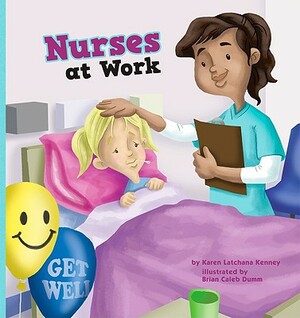Nurses at Work by Karen Kenney