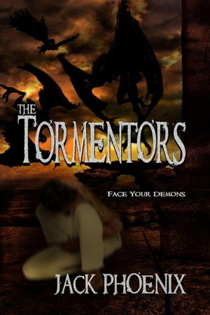The Tormentors by Jack Phoenix