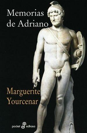 Memorias de Adriano by Grace Frick, Marguerite Yourcenar
