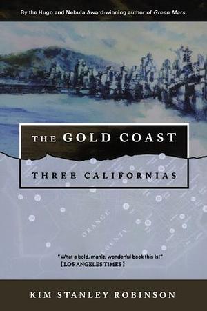 The Gold Coast by Kim Stanley Robinson