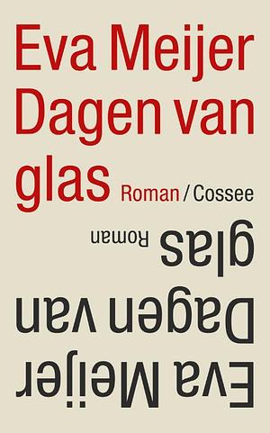 Dagen van glas by Eva Meijer