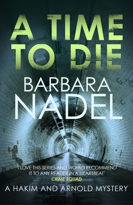 A Time to Die by Barbara Nadel