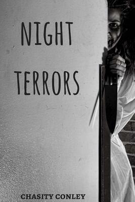 Night Terrors by Chasity Conley