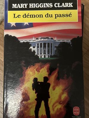 Le Demon Du Passe by Mary Higgins Clark