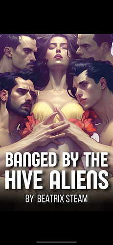 Banged by The Hive Mind Aliens  by Beatrix Steam