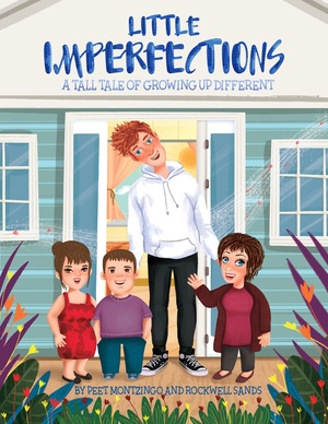 Little Imperfections: A Tall Tale of Growing Up Different by Rockwell Sands, Peet Montzingo