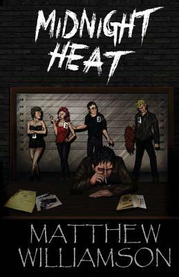 Midnight Heat by Brad Jones, Matthew Williamson