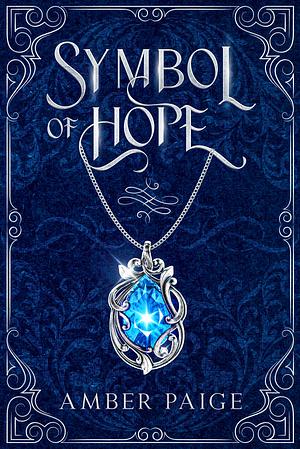 Symbol of Hope by Amber Paige