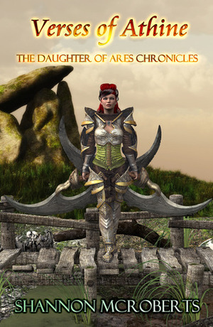Verses of Athine: The Daughter of Ares Chronicles Collection by Shannon McRoberts