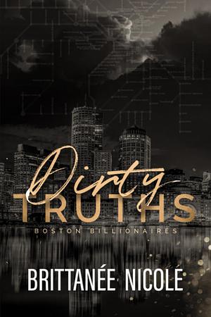 Dirty Truths: Discreet Cover by Brittanée Nicole