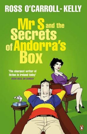 Mr S and the Secrets Of Andorra's Box by Ross O'Carroll-Kelly