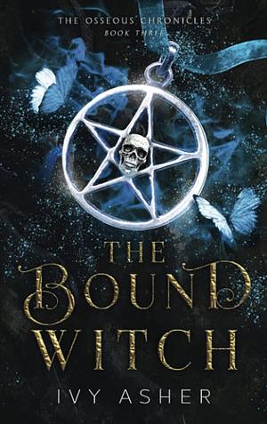 The Bound Witch by Ivy Asher