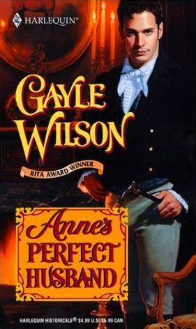 Anne's Perfect Husband by Gayle Wilson