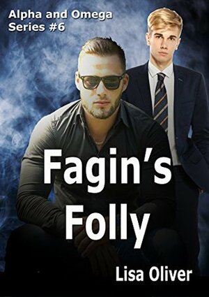 Fagin's Folly by Lisa Oliver