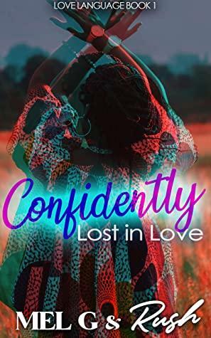 Confidently Lost in Love by Rush, Mel G.