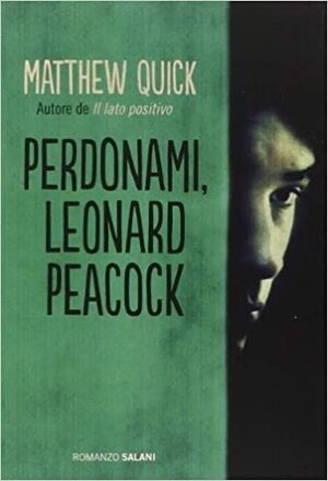 Perdonami, Leonard Peacock by Matthew Quick