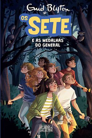 Os Sete e as Medalhas do General by Enid Blyton