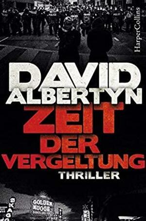 Zeit der Vergeltung by David Albertyn