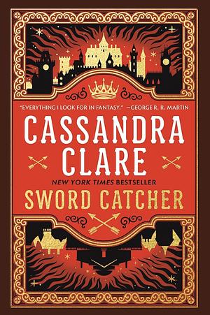 Sword Catcher by Cassandra Clare