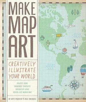 Make Map Art: Creatively Illustrate Your World by Nate Padavick, Salli Sue Swindell