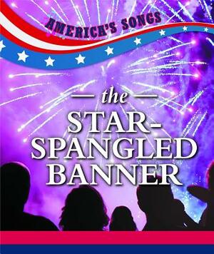 The Star-Spangled Banner by Jennifer Reed