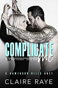 Complicate Me by Claire Raye