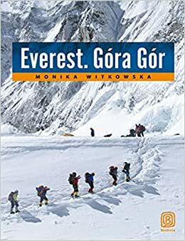 Everest Góra Gór by Monika Witkowska