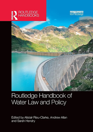 Routledge Handbook of Water Law and Policy by 