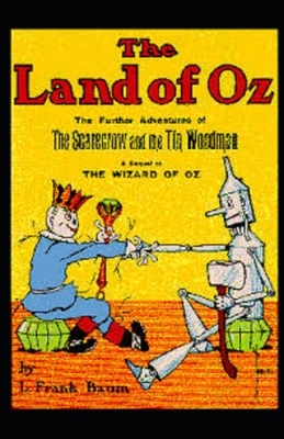 The Marvelous Land of Oz Annotated by L. Frank Baum