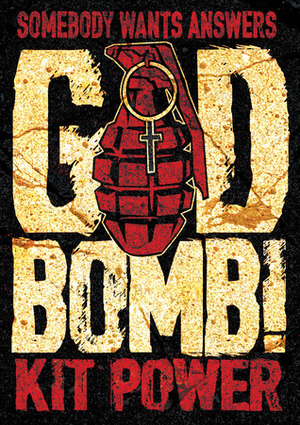 GodBomb! by Kit Power