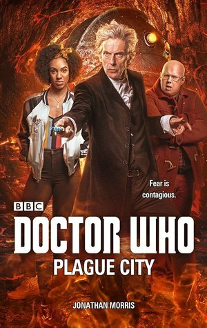 Doctor Who: Plague City by Jonathan Morris