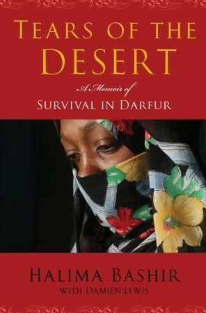 Tears of the Desert: A Memoir of Survival in Darfur by Damien Lewis, Halima Bashir