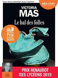 Le bal des folles by Victoria Mas